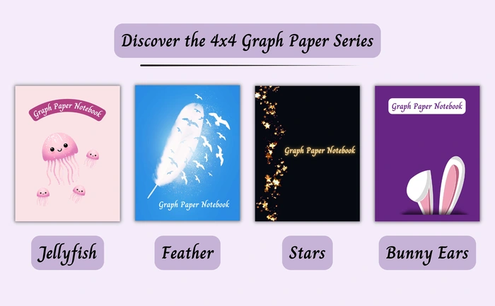 Discover the 4x4 Graph Paper Series: Jellyfish, Feather, Stars and Bunny Ears