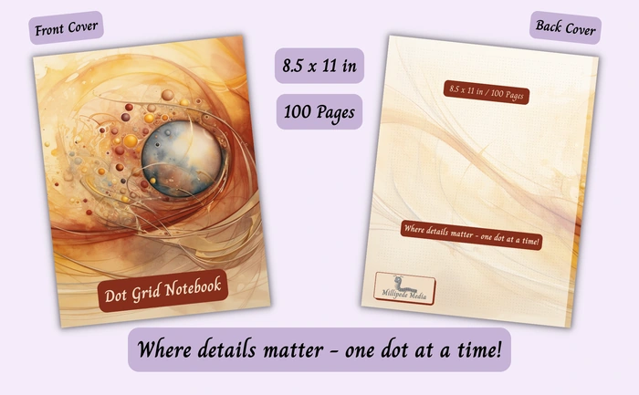 Notebook mockup showing the front and back cover, 8.5 x 11 inch size, 100 pages, and the motto “Where details matter - one dot at a time!”