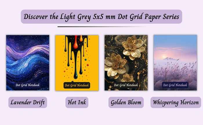 Discover the 5x5 mm Light Grey Dot Grid Paper Series: Lavender Drift, Hot Ink, Golden Bloom and Whispering Horizon