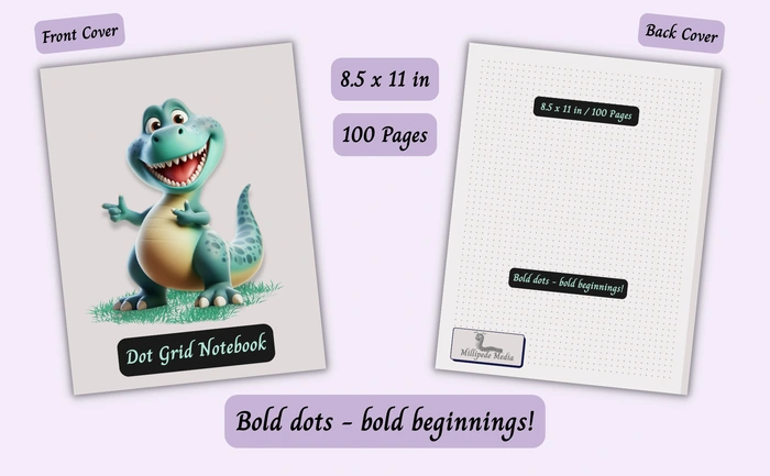 Notebook mockup showing the front and back cover, 8.5 x 11 inch size, 100 pages, and the motto “Bold dots - bold beginnings!”